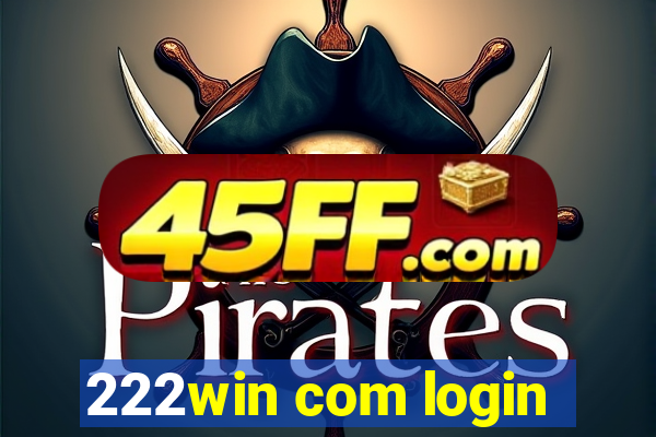 222win com login